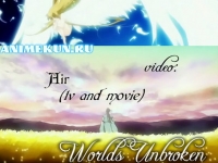 AMV - Worlds Unbroken 720p