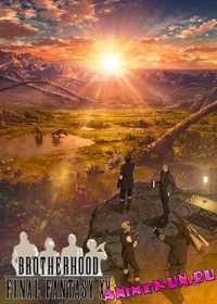 Brotherhood Final Fantasy XV